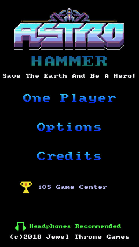 Astro Hammer title screen: &ldquo;Save the Earth and be a hero!&rdquo; with One Player, Options and Credits menu options